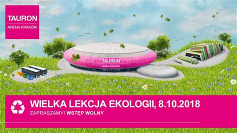 Wielka lekcja ekologii w TAURON Arenie Kraków Magiczny Kraków