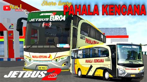 Livery Pahala Kencana Efek 3D Jetbus 2 Hd Ori LIVERY BUSSID YouTube