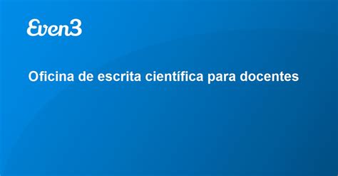 Oficina De Escrita Cient Fica Para Docentes