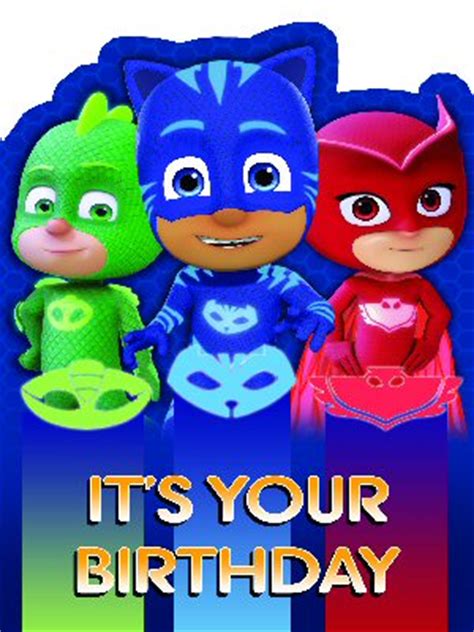 PJ Mask Birthday Card It S Your Birthday