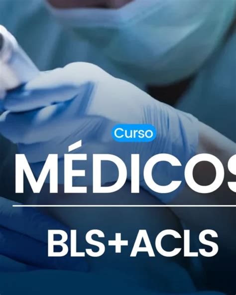 Curso Presencial De Soporte Vital B Sico Y Soporte Vital Avanzado Bls