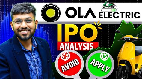 OLA Electric IPO Review OLA Electric IPO Complete Analysis Apply Or