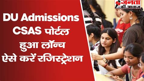 Delhi University Admission 2022 Du Csas Portal How To Apply Delhi