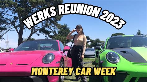 THE BEST Of PORSCHE Werks Reunion 2023 Monterey Car Week EP 1 YouTube