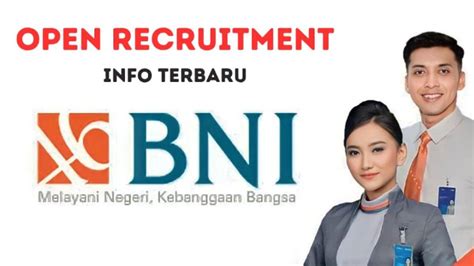 Lowongan Kerja Bni 2024 Min D3 Semua Jurusan Terbuka Untuk Fresh