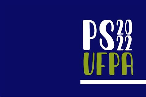 UFPA Anuncia Vagas Novo Curso E Regras Do PS 2022 Via Enem