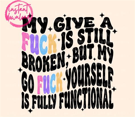 My Give A Fuck Is Broken PNG Trendy Retro Svg Retro Png Funny Sarcasm Quote Svg Cutting File