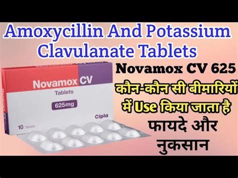 Novamox CV 625 Tablet Uses Amoxycillin And Potassium Clavulanate