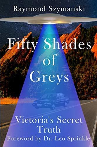 Fifty Shades Of Greys Victorias Secret Truth By Raymond Szymanski