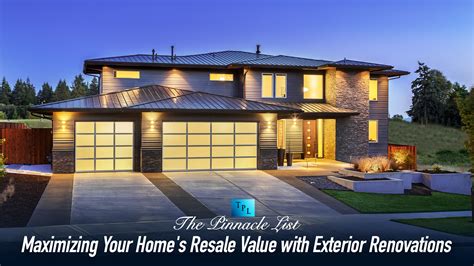 Maximizing Your Homes Resale Value With Exterior Renovations The