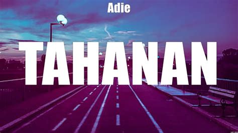 Adie Tahanan Lyrics Matthaios Adie Youtube