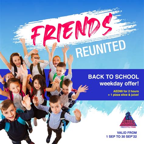 friends reunite offer  street maniax tickikids dubai
