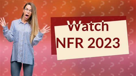 Where Can I Watch The NFR 2023 YouTube