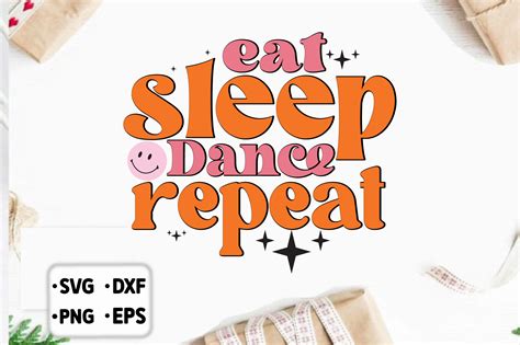 Eat Sleep Dance Repeat Graphic By Sublimation Design Creative Fabrica