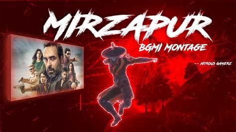 Mirzapur X BGMI PUBG Montage King Of Mirzapur 18 PUBG MOBILE