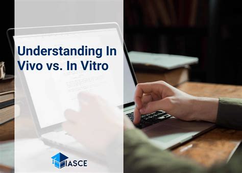 In Vivo vs. In Vitro: Mastering the Language and Meaning - A Comprehensive Guide for Beginners