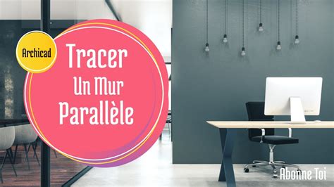 Archicad Comment Tracer Un Mur Parall Le Un Autre En Archicad