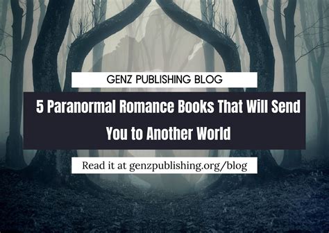 5 Paranormal Romance Novels From Another World - GenZ Publishing