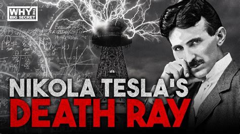 Nikola Teslas Death Ray The Reasons Behind Its Inception Youtube