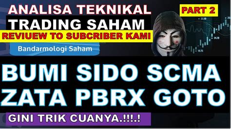 Analisa Saham 24 11 22 IHSG BUMI SIDO SCMA ZATA PBRX GOTO Gini