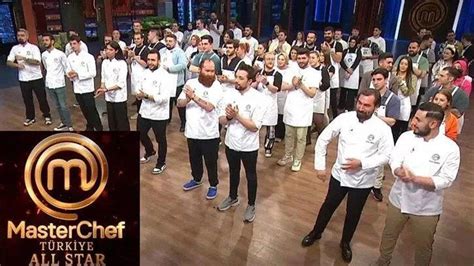 MasterChef 2023 yarışmacıları All Star kadrosu MasterChef bütün