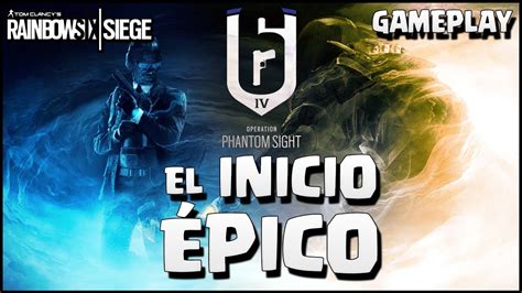 El Inicio Más Épico En Phantom Sight Caramelo Rainbow Six Siege