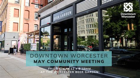 Downtown Worcester BID May Community Meeting - Downtown Worcester