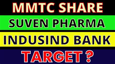 Stock To Buy Mmtc Share News Suven Pharma Share Latest News