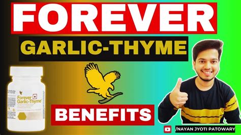 Forever Garlic Thyme Benefits Benefits Of Flp Garlic Thyme Forever