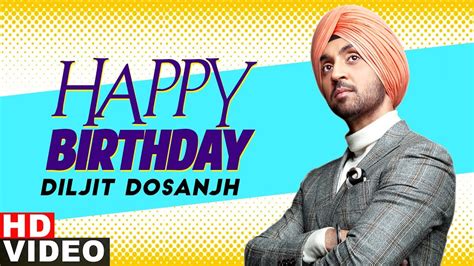 Birthday Wish Diljit Dosanjh Birthday Special Latest Punjabi