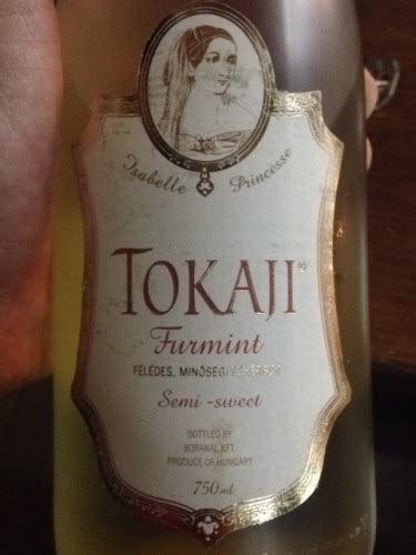 Boranal Kft Isabelle Princesse Tokaji Furmint Semi Sweet Vivino Australia