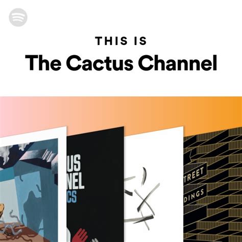 This Is The Cactus Channel Playlist By Spotify Spotify