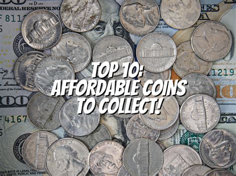 Top 10 Affordable Coins To Collect The Collectors Guides Centre