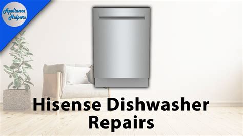 Hisense Dishwasher Repairs YouTube