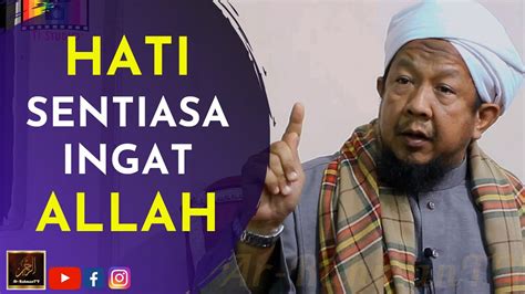 Ustaz Ahmad Rozaini HATI Sentiasa Ingat ALLAH YouTube