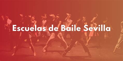 Averigua Las Mejores Escuelas De Baile En Sevilla Aprende A Bailar