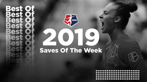 Watch National Womens Soccer League 2019 Saves Of The Week Full