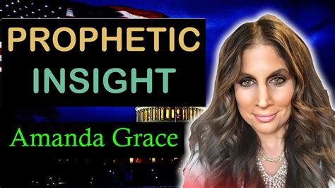 Amanda Grace Prophetic Word Prophetic Insight Youtube