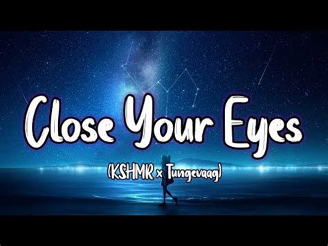 KSHMR X Tungevaag Close Your Eyes Lyric Video YouTube