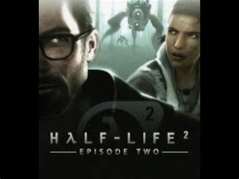 Half Life Epizode Two Youtube