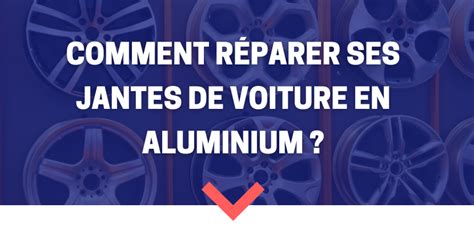 Comment réparer ses jantes en aluminium CaptainDrive