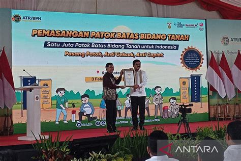 Kementerian Atr Bpn Catatkan Rekor Muri Pemasangan Tanda Batas Antara