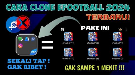 TERBARU CARA CLONE EFOOTBALL 2024 SIMPLE BANGET EFootball 2024