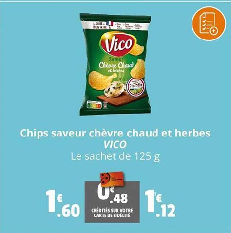 Promo Chips Saveur Chèvre Chaud Et Herbes Vico chez Coccinelle Supermarche