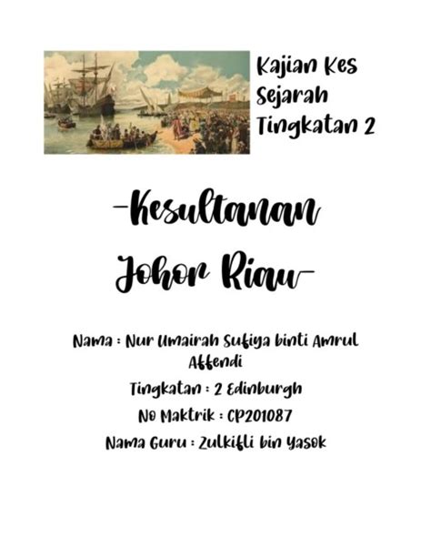 Kajian Kes Sejarah Tingkatan 2 Kesultanan Johor Riau Kajian Kes T2