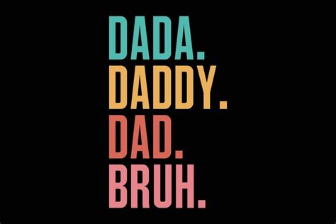 Dada Daddy Dad Bruh Funny Fathers Day T Shirt Design 23254229 Vector