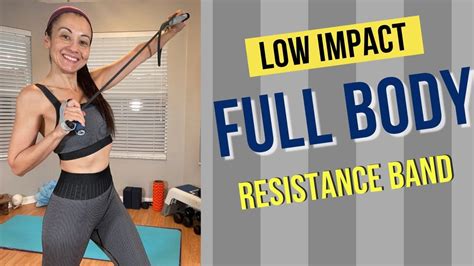 60 Min Full Body Band Workout Low Impact In 2022 Band Workout Body