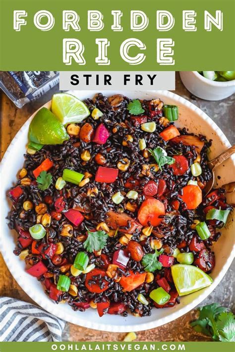 Forbidden Rice Recipe Vegetable Stir Fry Ooh La La It S Vegan