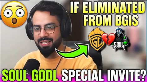 Will Soul Godl Get Special Invite In Bgis If Not Qualified Spower