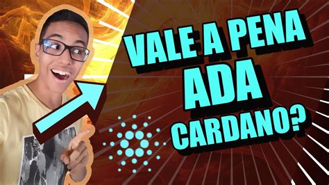 ADA CARDANO VALE A PENA VALORIZAÇÃO DE 1000 EM 3 MESES CRIPTOMOEDA